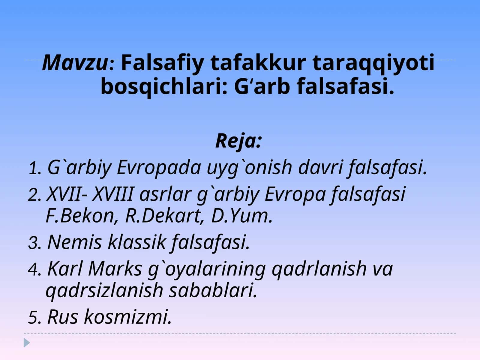 Falsafiy tafakkur taraqqiyoti bosqichlari: G‘arb falsafasi