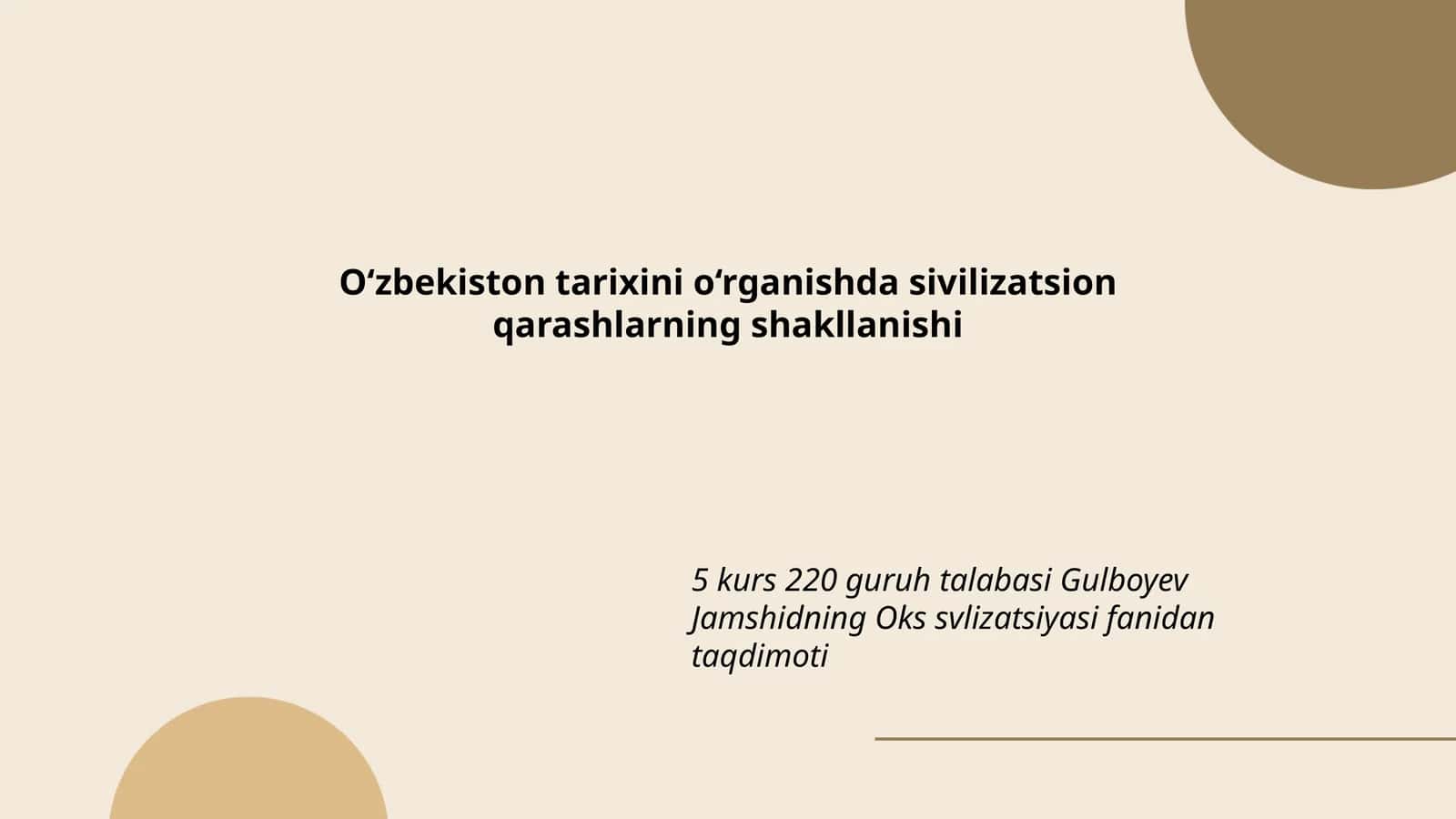 O‘zbekiston tarixini o‘rganishda sivilizatsion qarashlarning shakllanishi