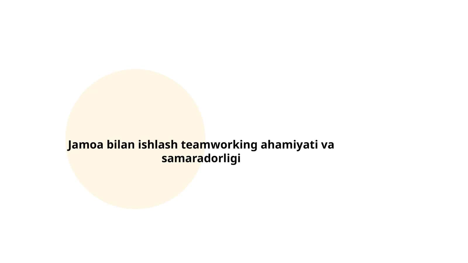 Jamoa bilan ishlash teamworking ahamiyati va samaradorligi