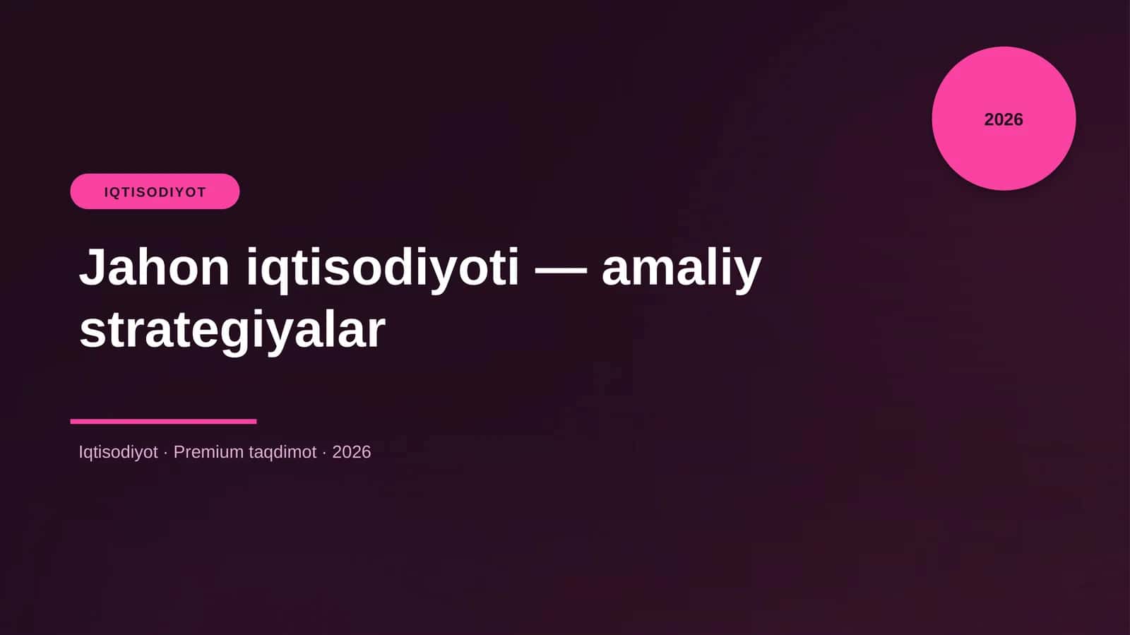 Jahon iqtisodiyoti — amaliy strategiyalar
