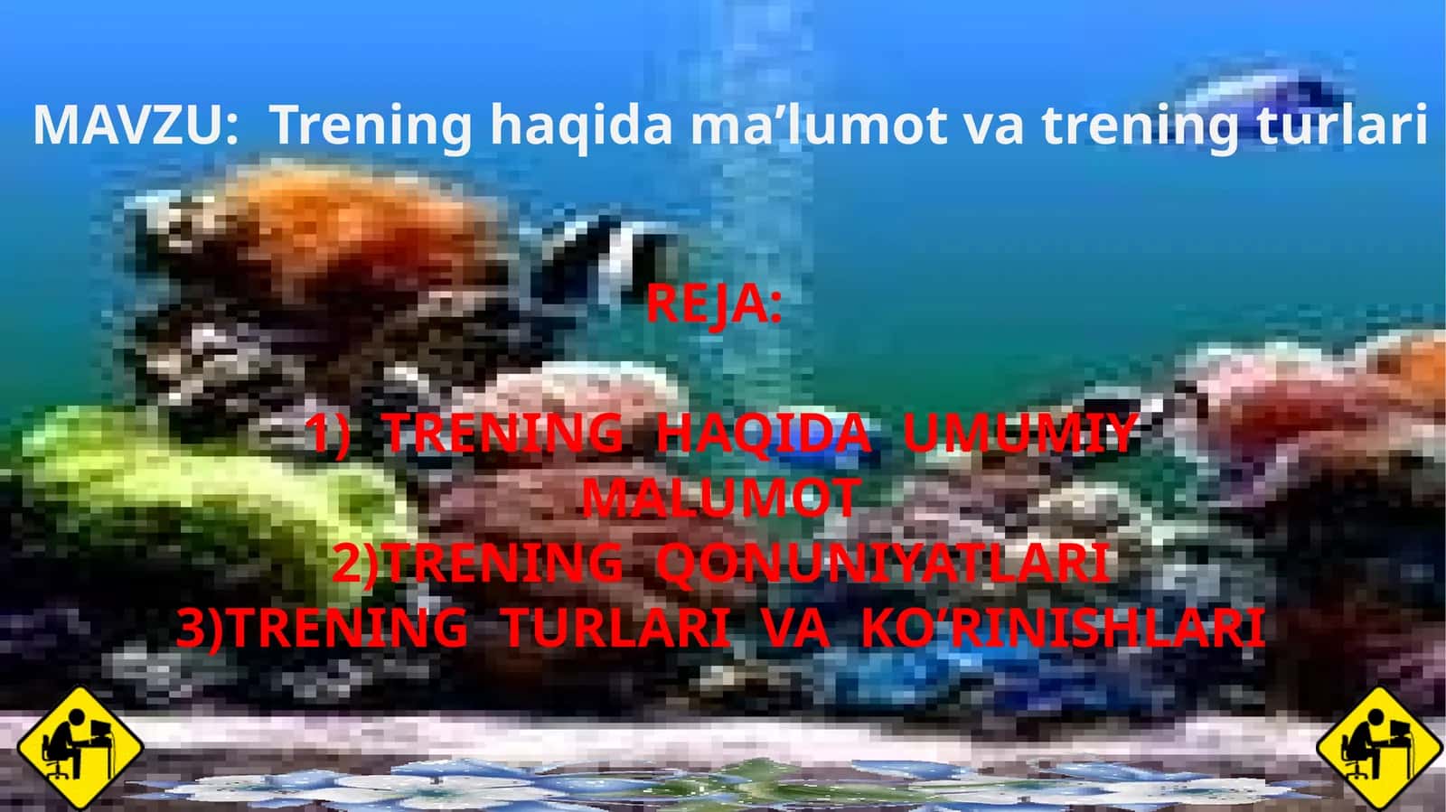 Trening haqida ma’lumot va trening turlari