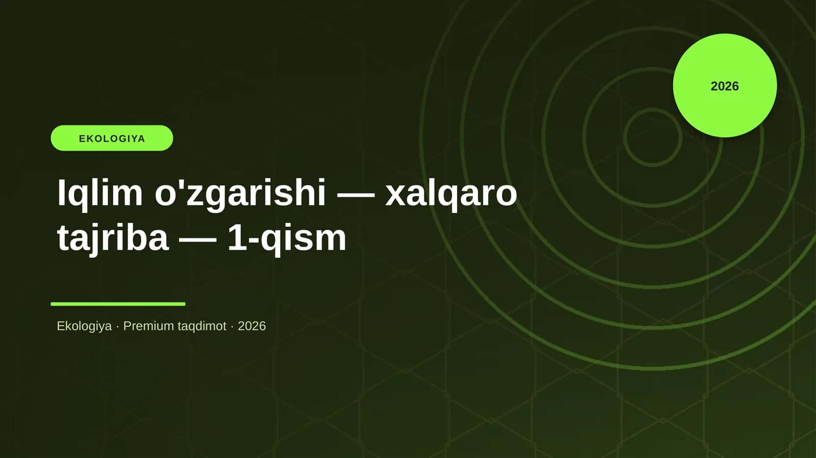 Iqlim o'zgarishi — xalqaro tajriba — 1-qism