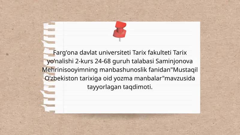 Mustaqil Oʻzbekiston tarixiga oid yozma manbalar