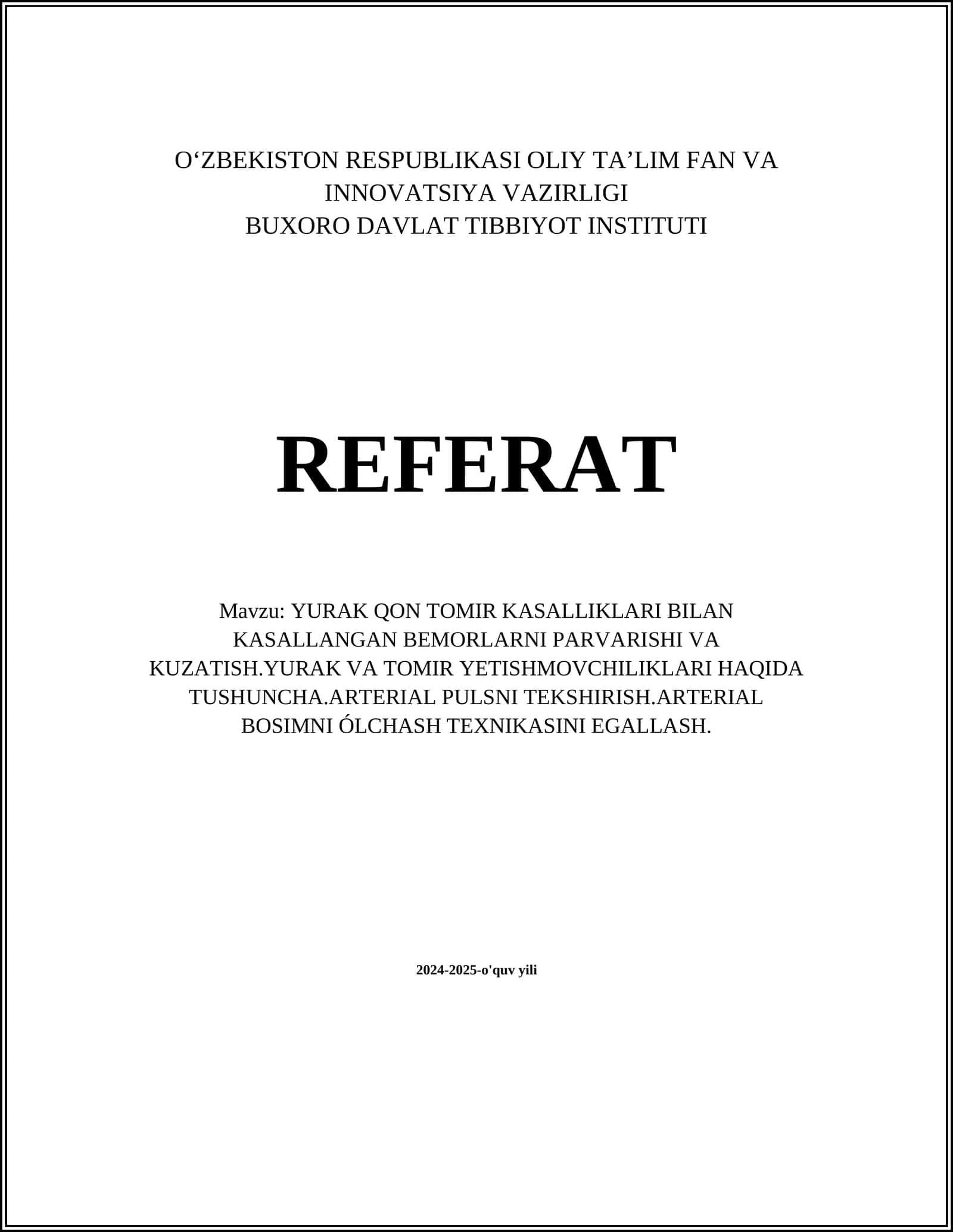 YURAK QON TOMIR KASALLIKLARI BILAN KASALLANGAN BEMORLARNI PARVARISHI VA KUZATISH.YURAK VA TOMIR YETISHMOVCHILIKLARI HAQIDA TUSHUNCHA.ARTERIAL PULSNI TEKSHIRISH.ARTERIAL BOSIMNI ÓLCHASH TEXNIKASINI EGALLASH