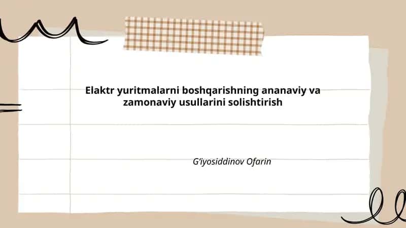 Elektr yuritmalarni boshqarishning ananaviy va zamonaviy usullarini solishtirish