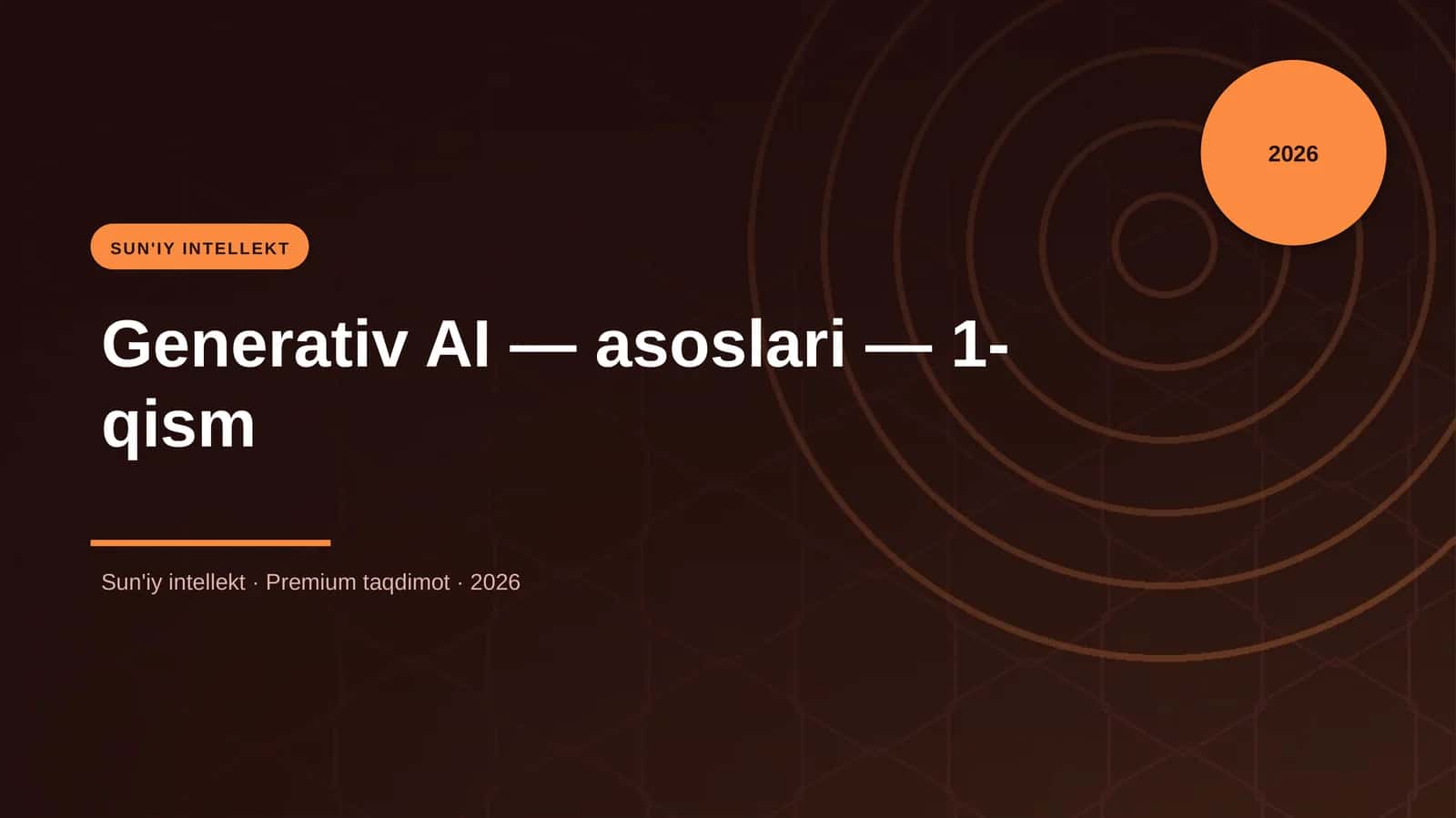 Generativ AI — asoslari — 1-qism