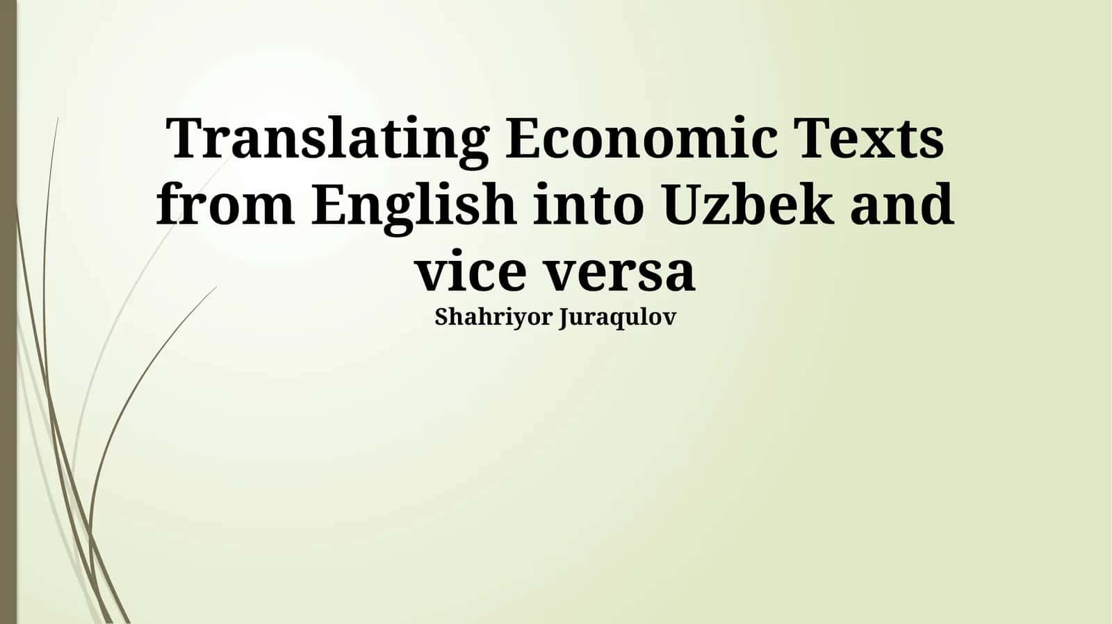 Translating Economic Texts from English into Uzbek and vice versa