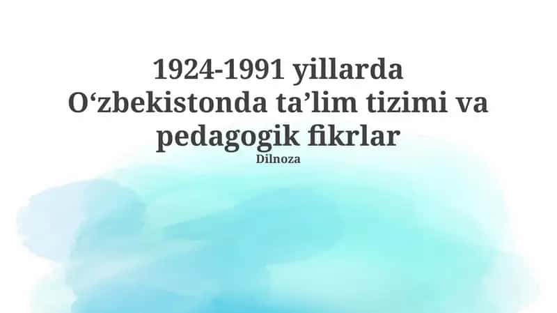 Совет Ўзбекистонида таълим ислоҳотлари (1924-1991)