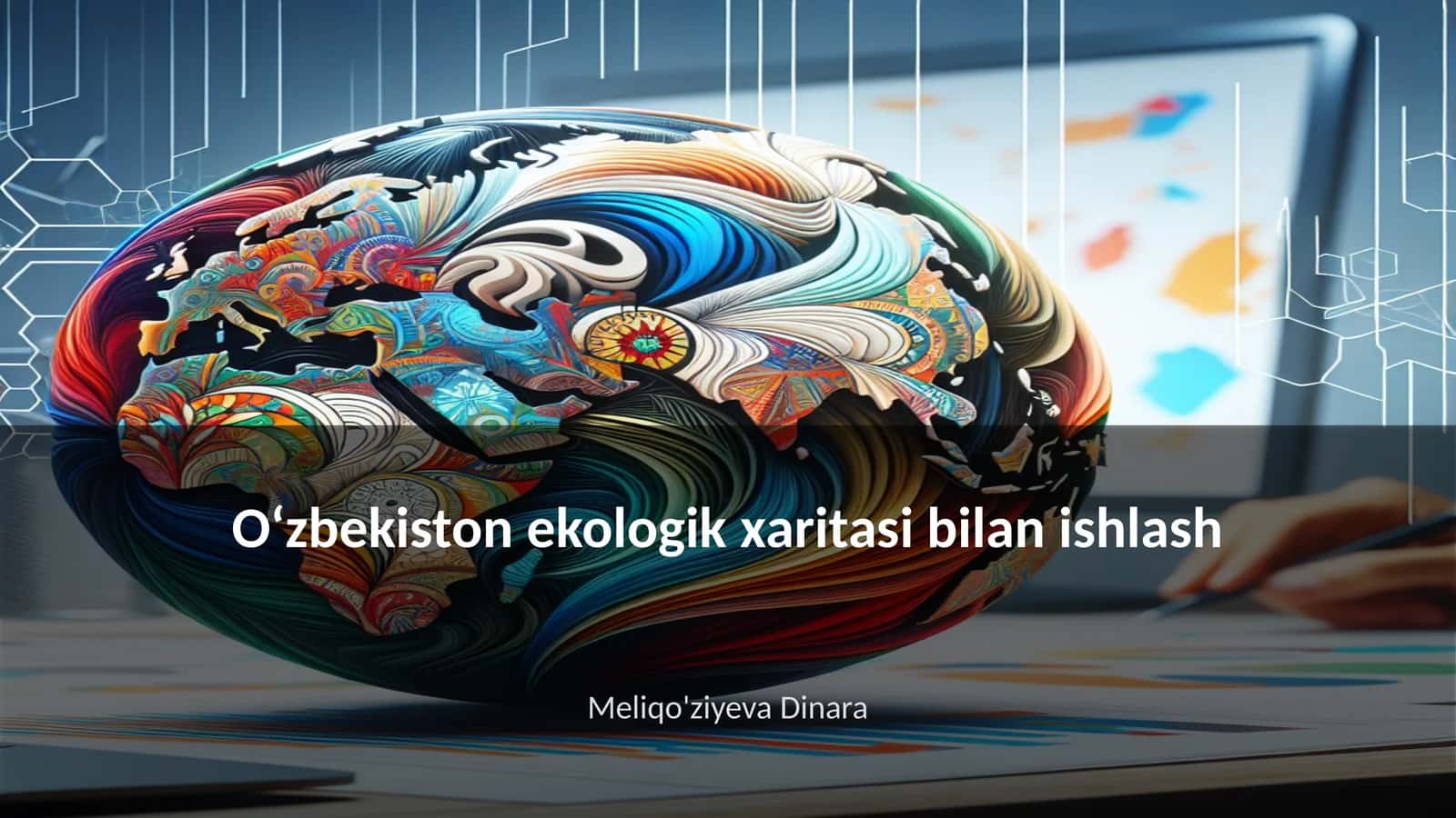 O‘zbekiston ekologik xaritasi bilan ishlash