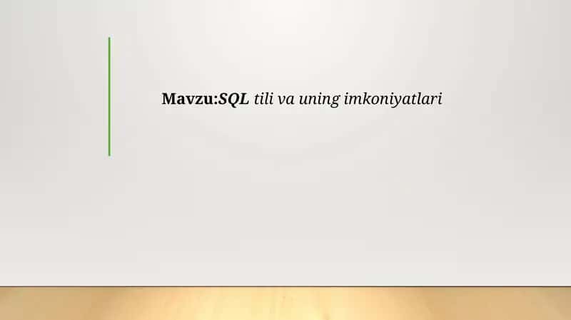 SQL til va uning imkoniyatlari