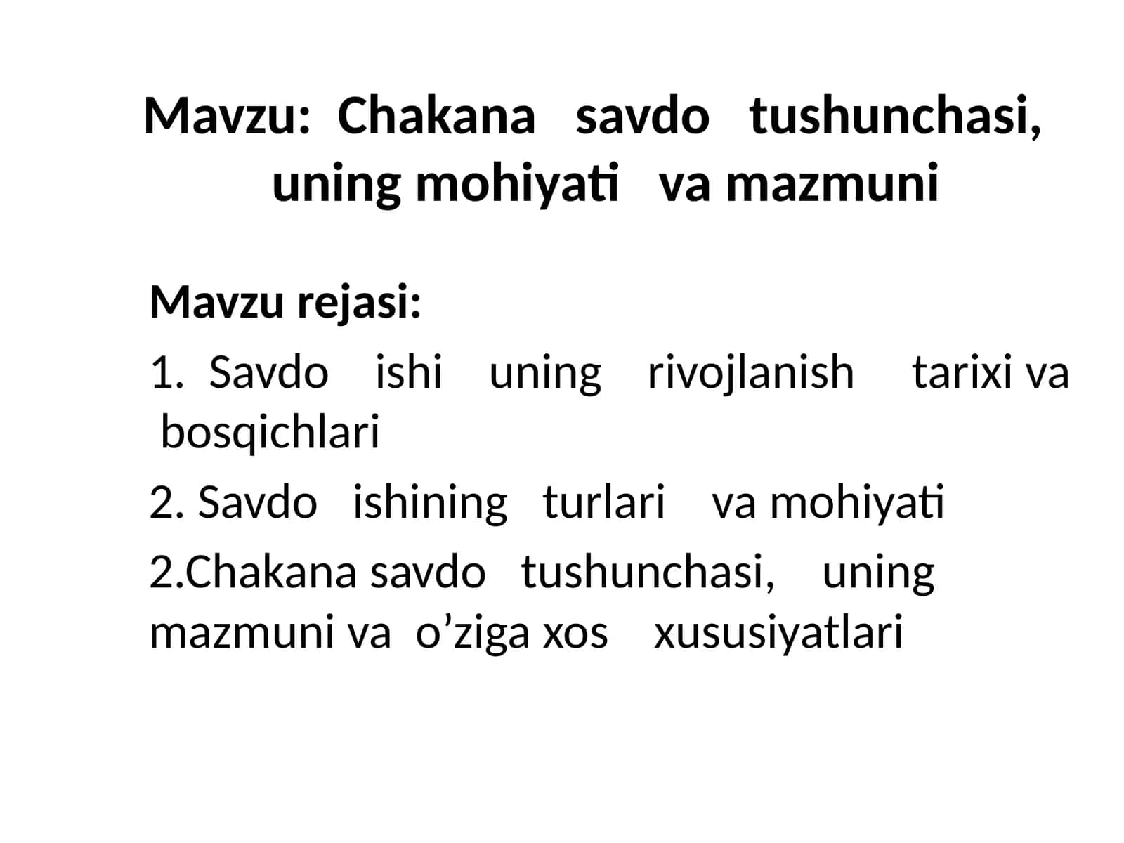 Chakana savdo tushunchasi, uning mohiyati va mazmuni