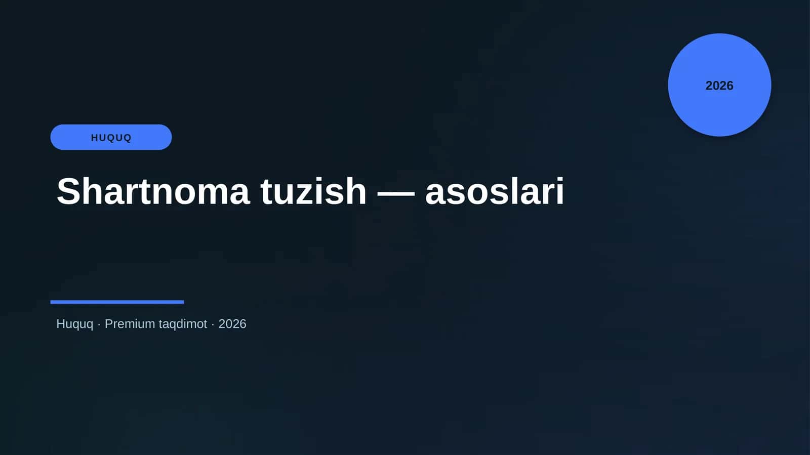 Shartnoma tuzish — asoslari