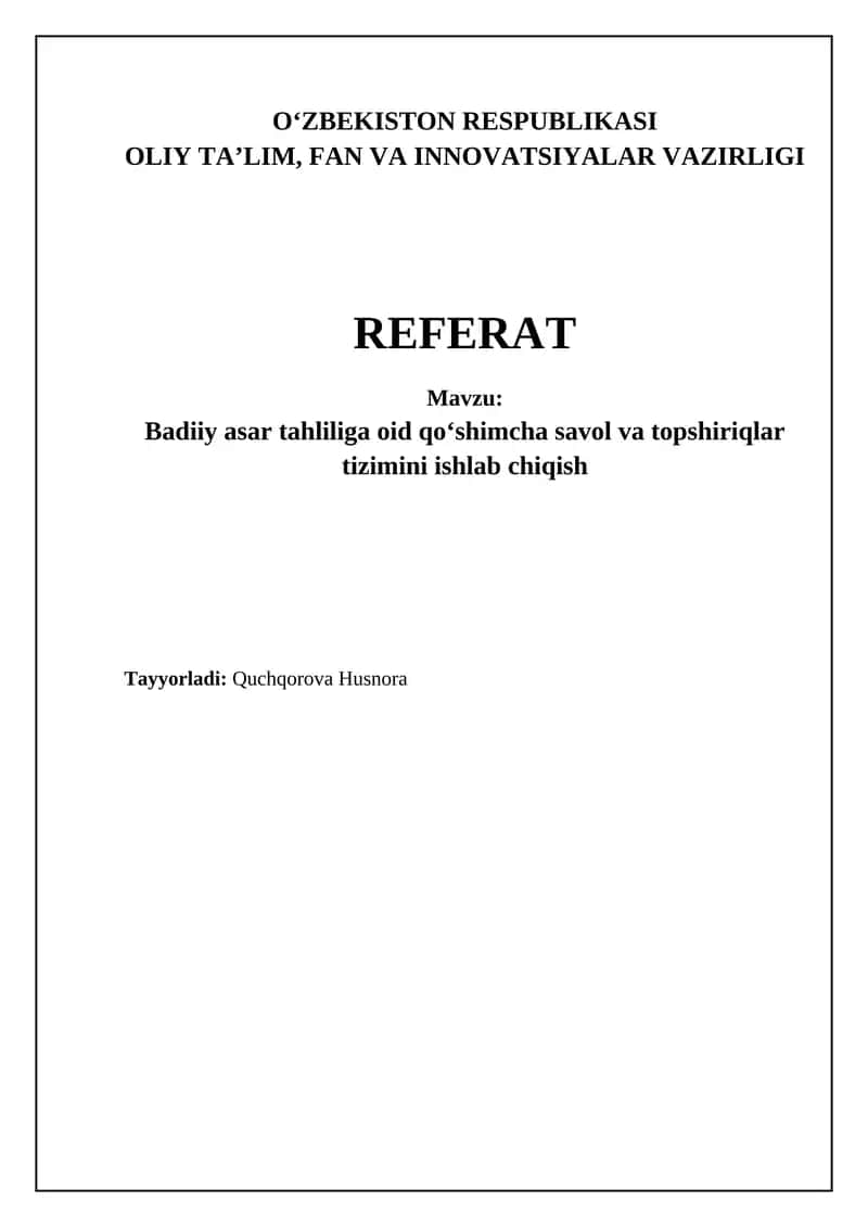 Badiiy asar tahliliga oid qoʻshimcha savol va topshiriqlar tizimini ishlab chiqish