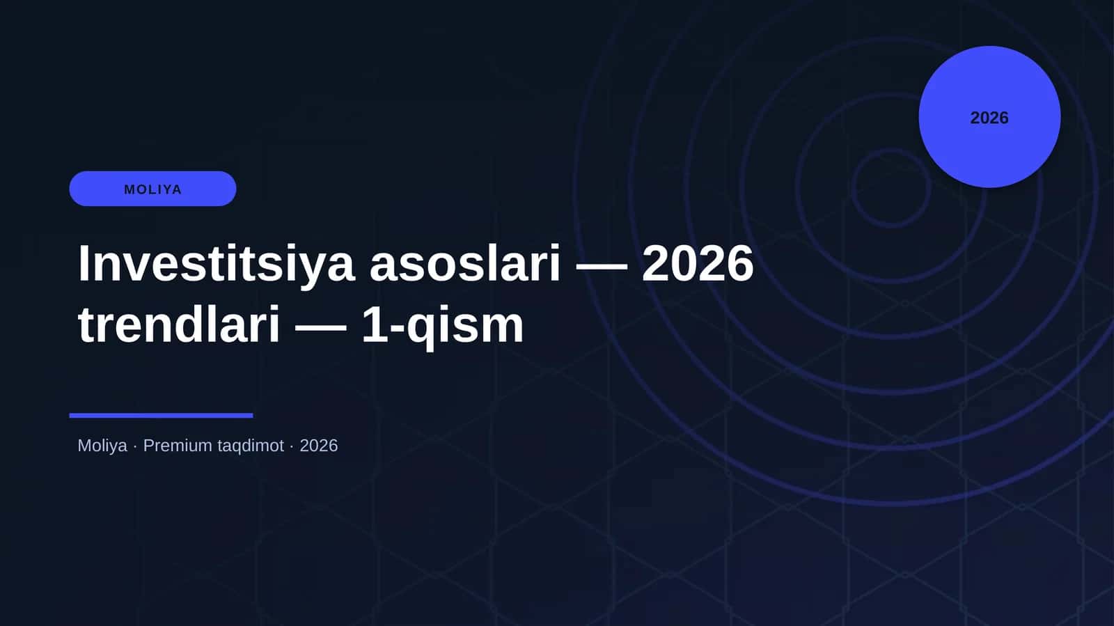 Investitsiya asoslari — 2026 trendlari — 1-qism