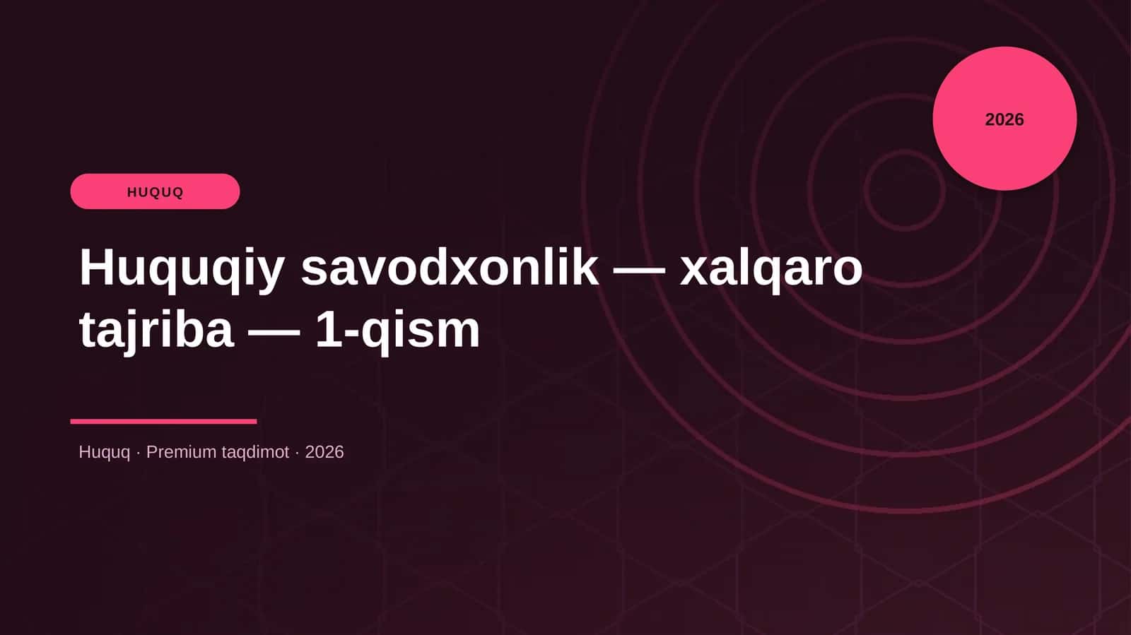 Huquqiy savodxonlik — xalqaro tajriba — 1-qism