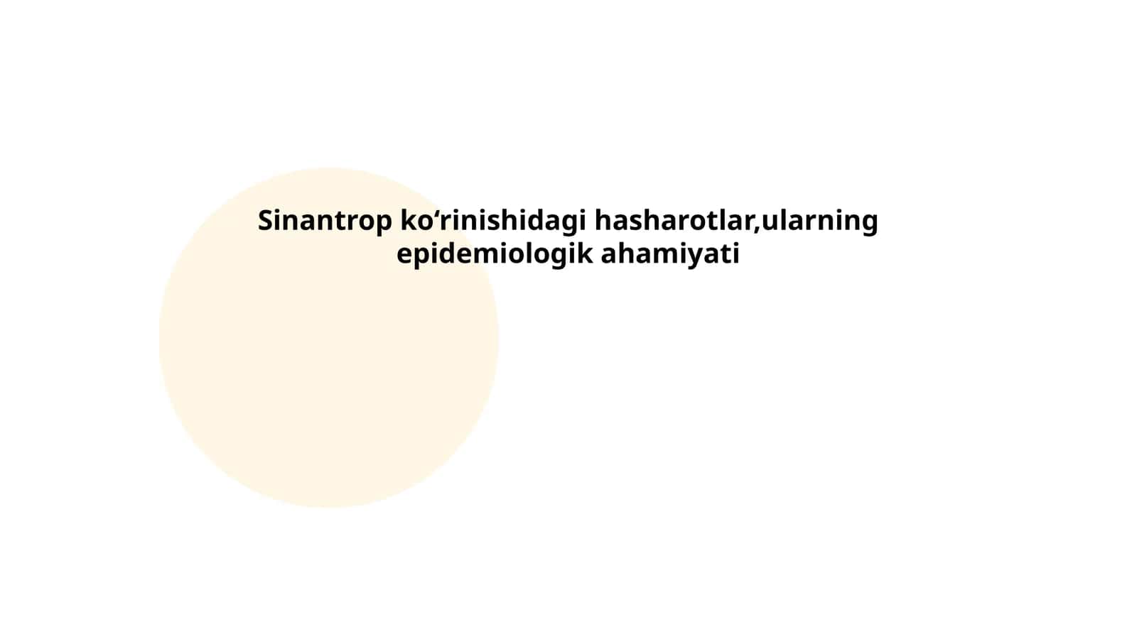 Sinantrop ko‘rinishidagi hasharotlar,ularning epidemiologik ahamiyati