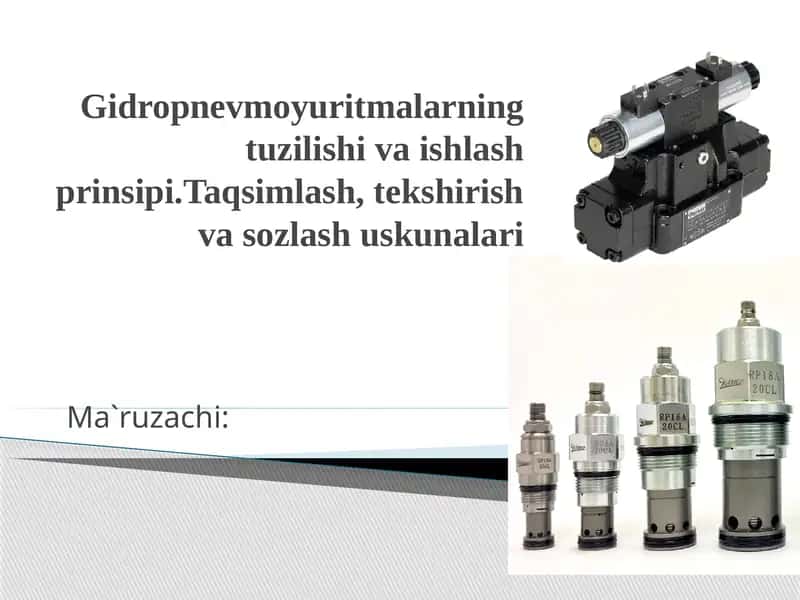 Gidropnevmoyuritmalarning tuzilishi va ishlash prinsipi