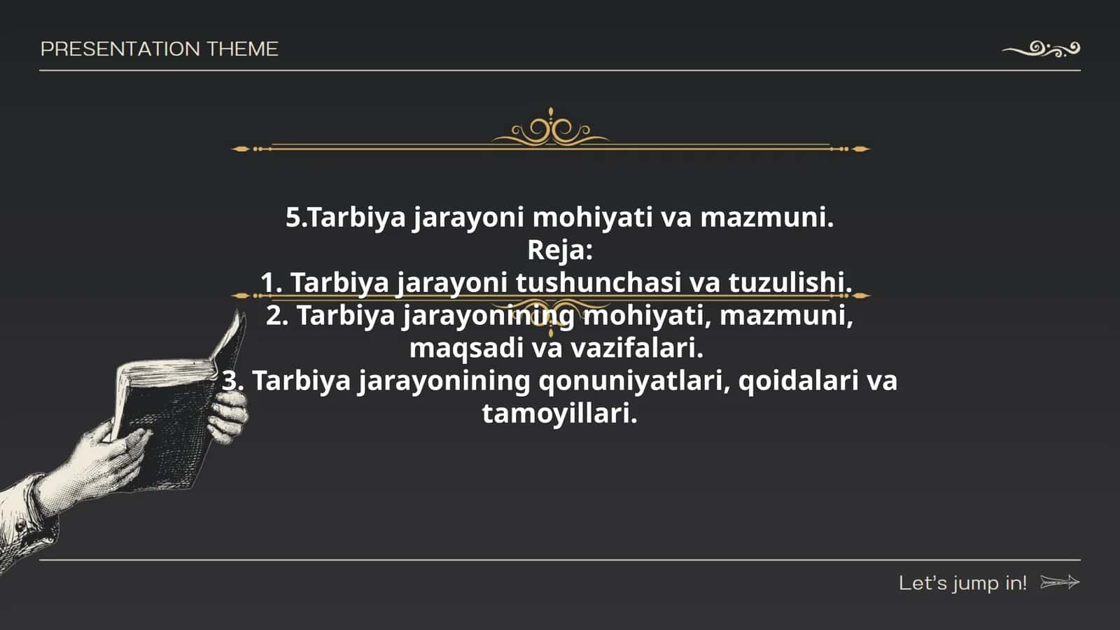 Tarbiya jarayoni mohiyati va mazmuni