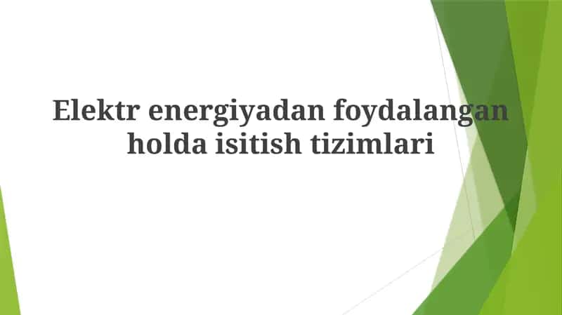 Elektrenergiyadanfoydalangan holda isitish tizimlari