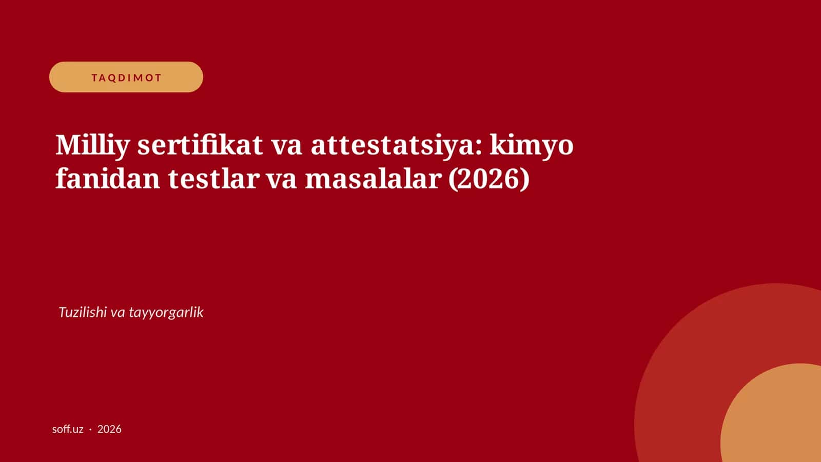 Milliy sertifikat va attestatsiya: kimyo fanidan testlar va masalalar (2026)