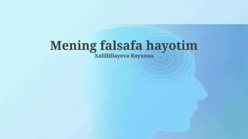 Hayot falsafamning asosiy tamoyillari