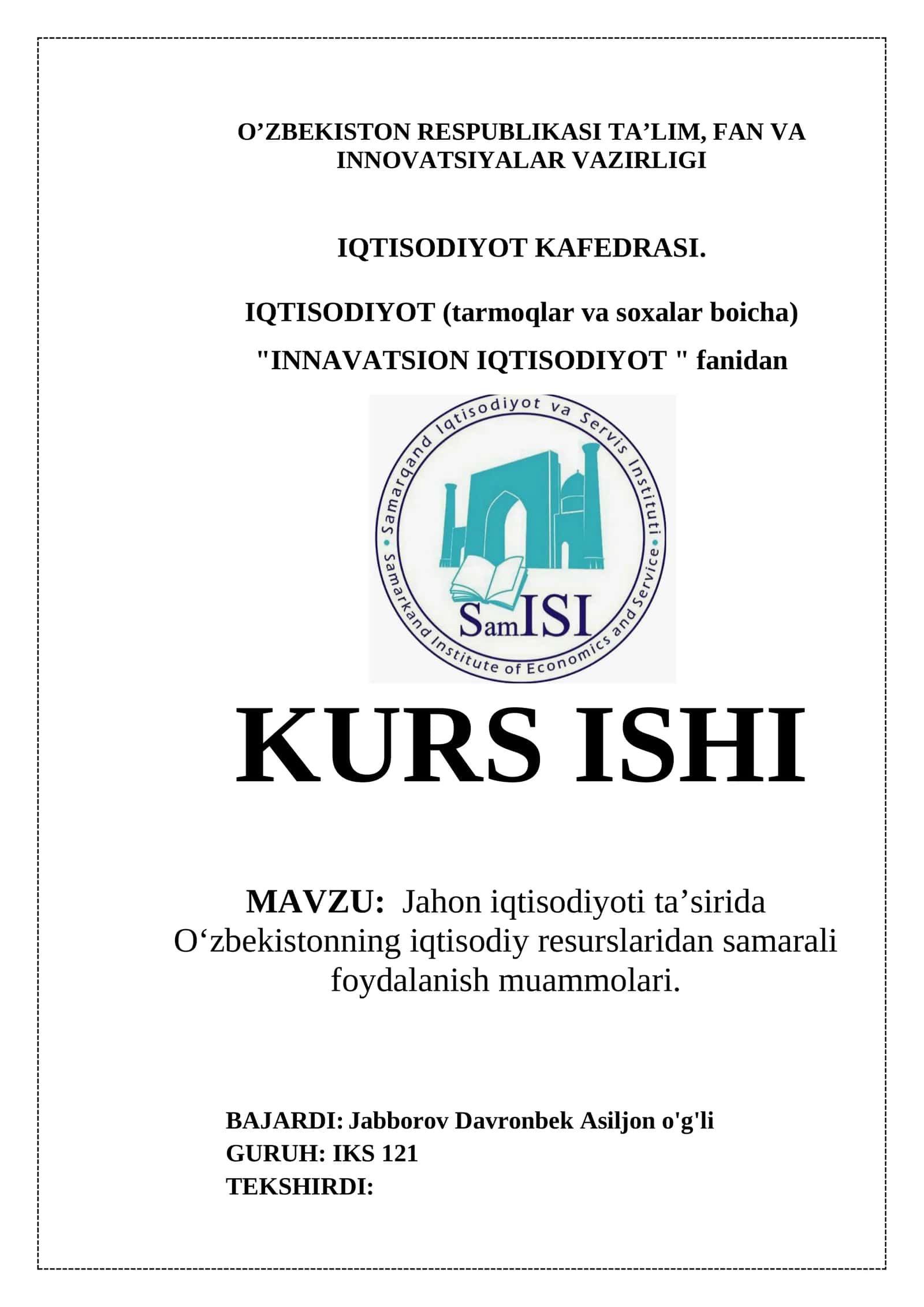 Jahon iqtisodiyoti ta’sirida O‘zbekistonning iqtisodiy resurslaridan samarali foydalanish muammolari