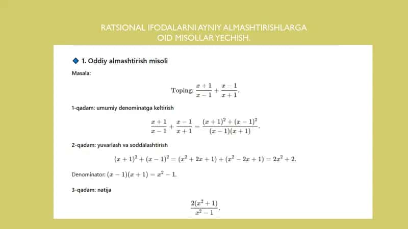 RATSIONAL IFODALARNI AYNIY ALMASHTIRISHLARGA OID MISOLLAR YECHISH.