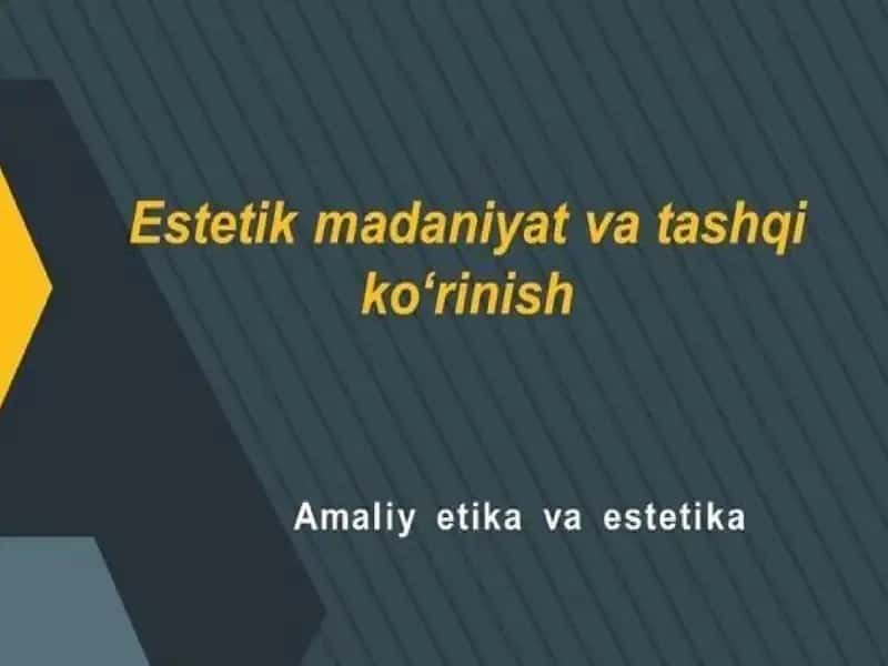 Estetik madaniyat va tashqi ko‘rinish