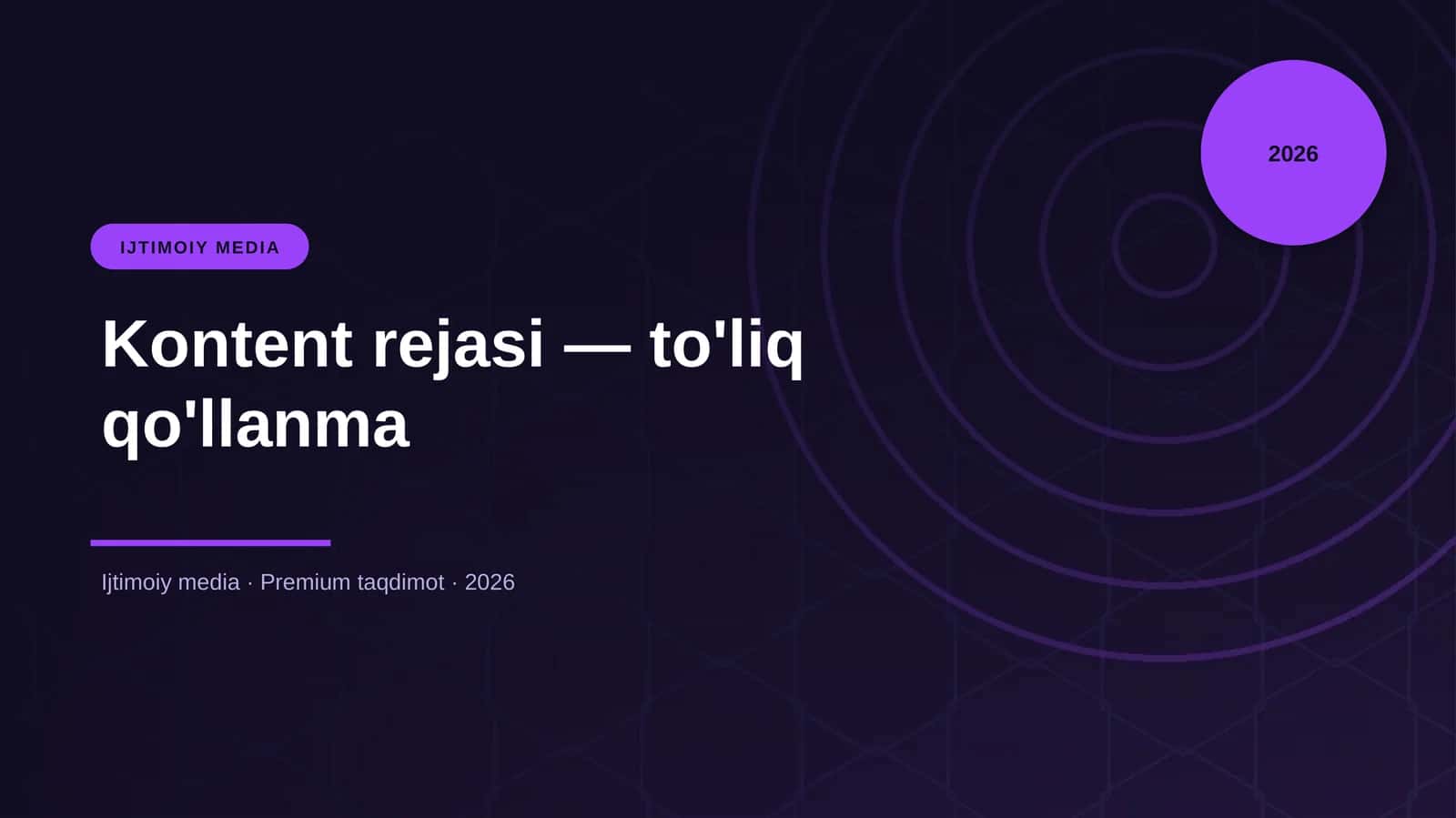 Kontent rejasi — to'liq qo'llanma