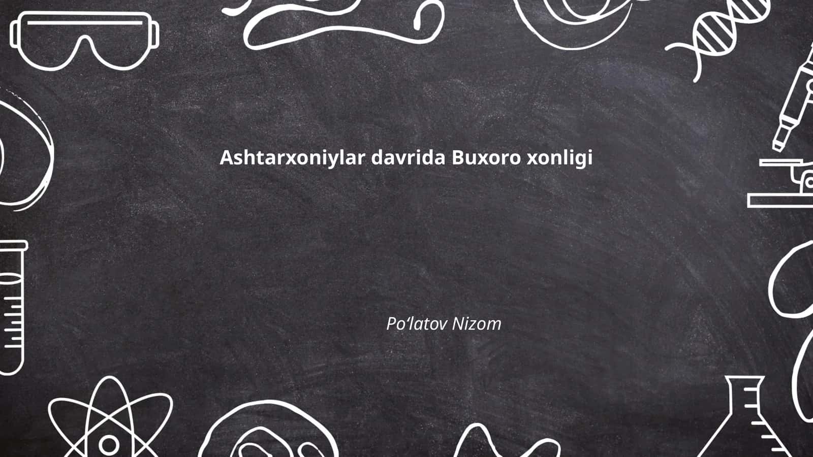 Ashtarxoniylar davrida Buxoro xonligi