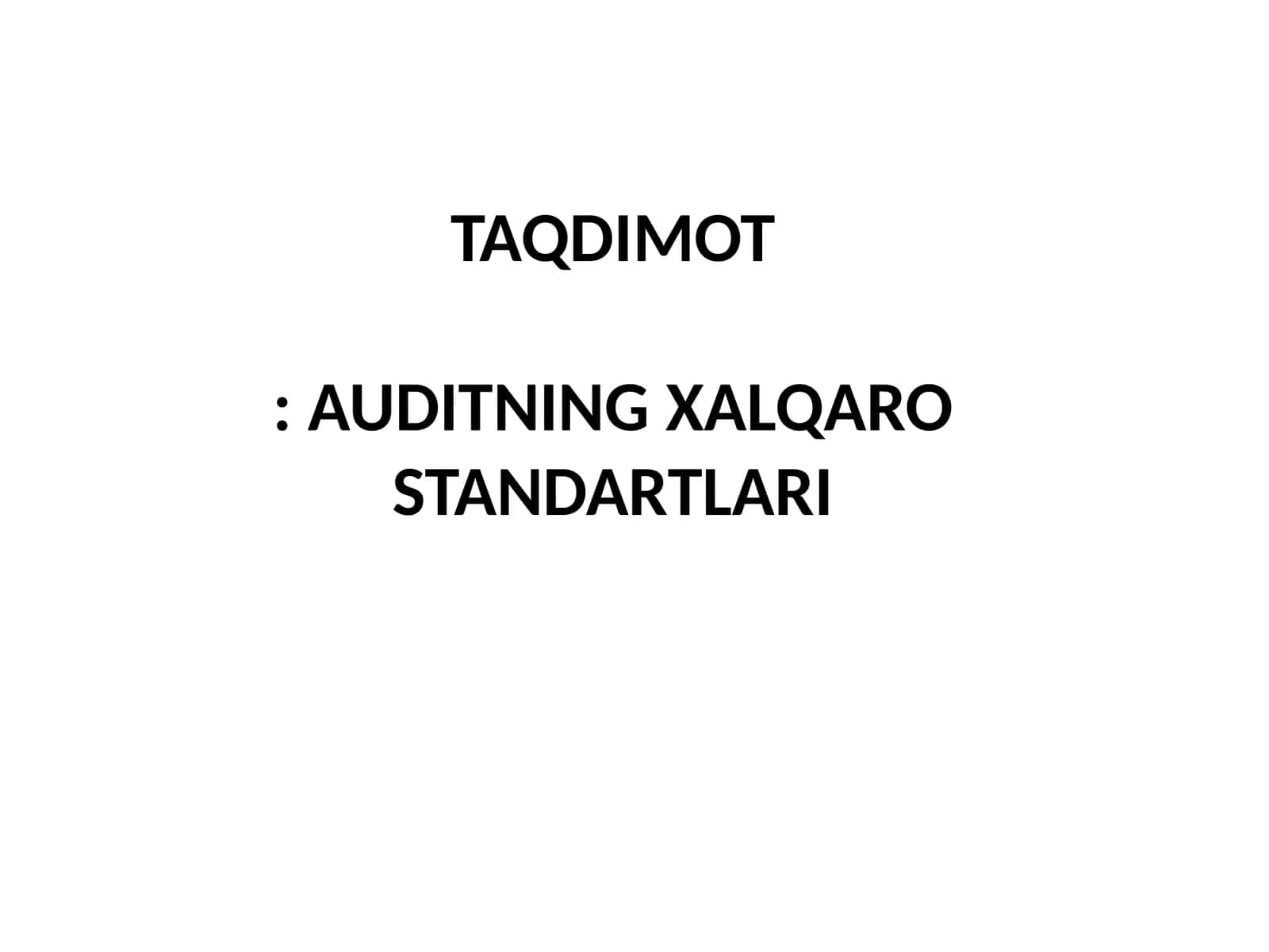 AUDITNING XALQARO STANDARTLARI