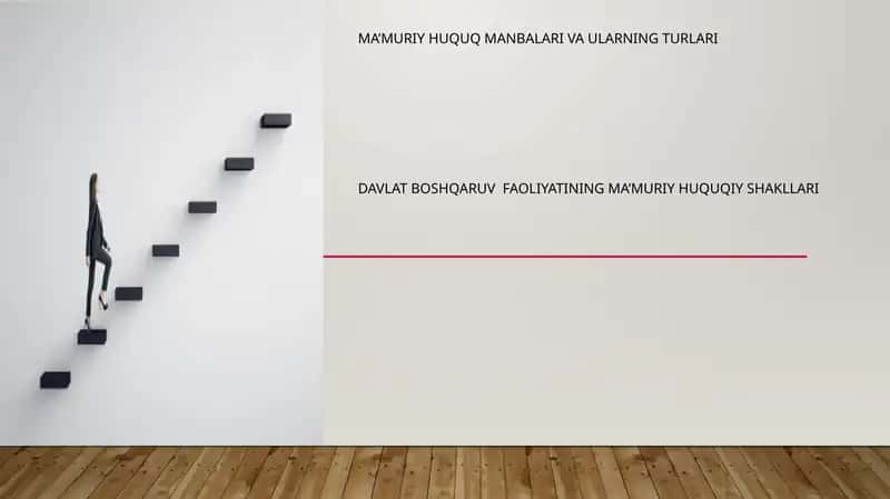 Ma’muriy huquq manbalar va ularning turlari davlat boshqaruv faoliyatining ma’muriy huquqiy shakllari