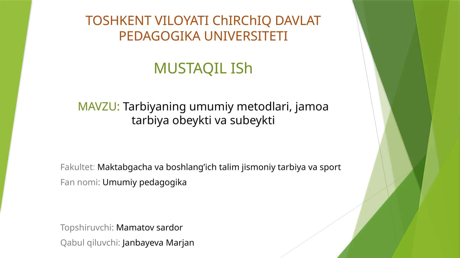 Tarbiyaning umumiy metodlari, jamoa tarbiya obyekti va subyekti