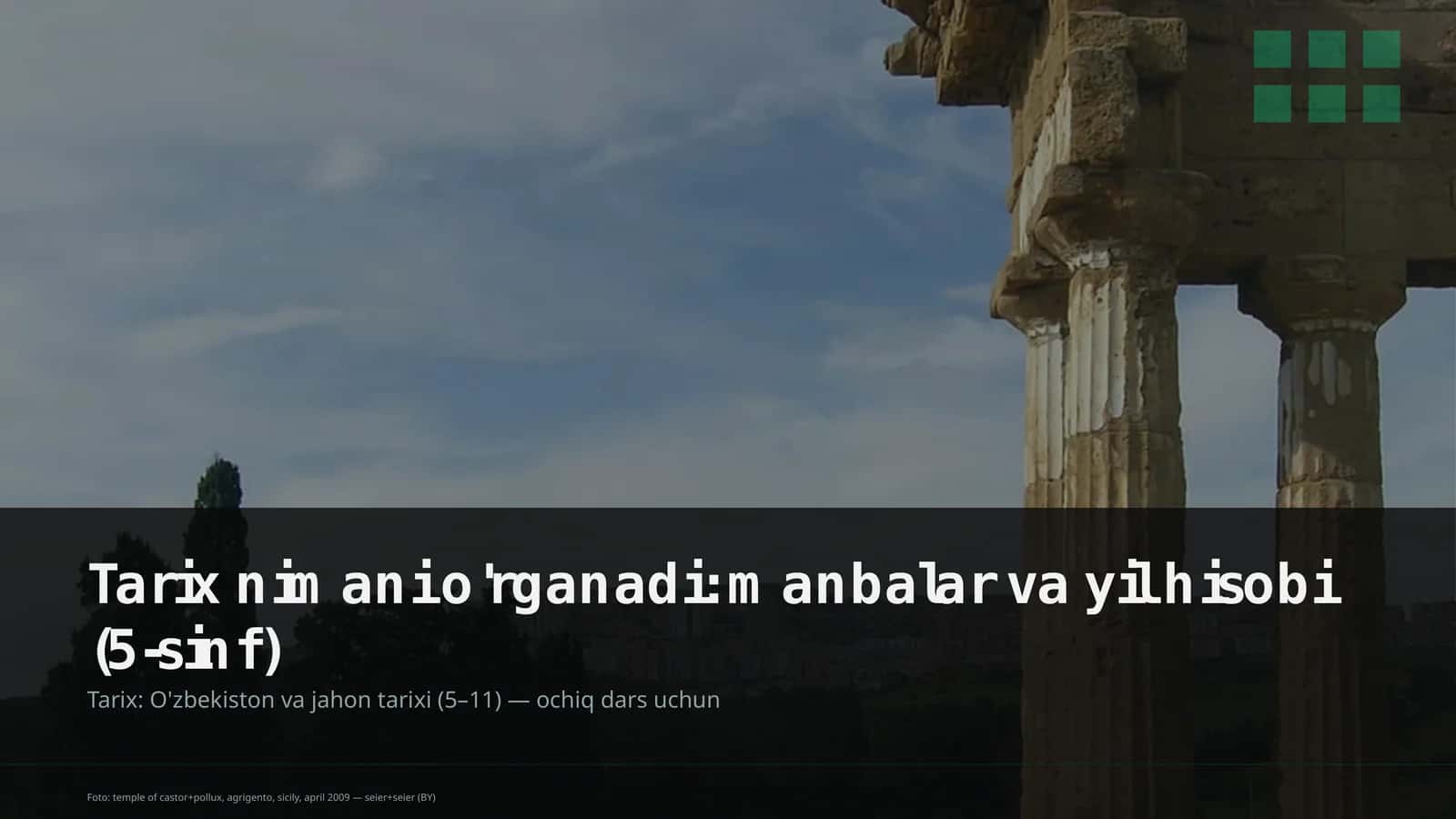 Tarix nimani o'rganadi: manbalar va yil hisobi (5-sinf)