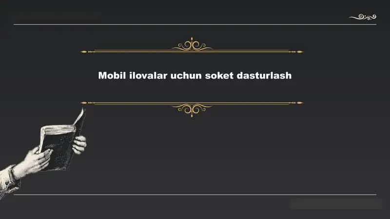 Mobil ilovalar uchun soket dasturlash