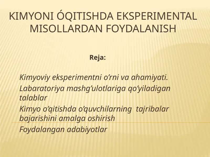 Kimyoni óqitishda eksperimental misollardan foydalanish