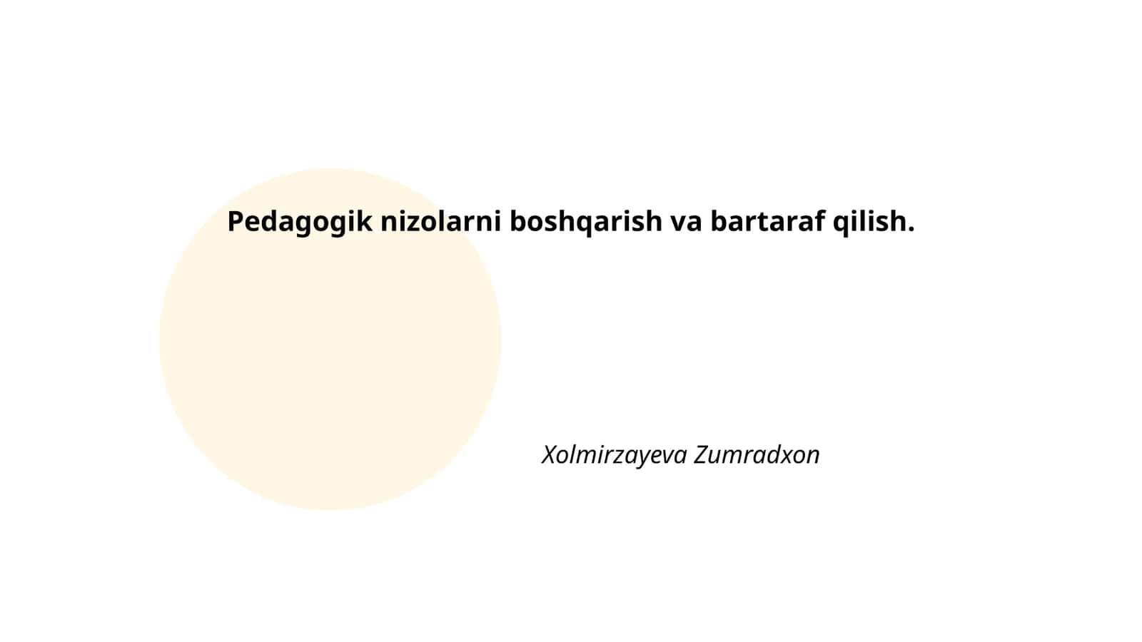 Pedagogik nizolarni boshqarish va bartaraf qilish