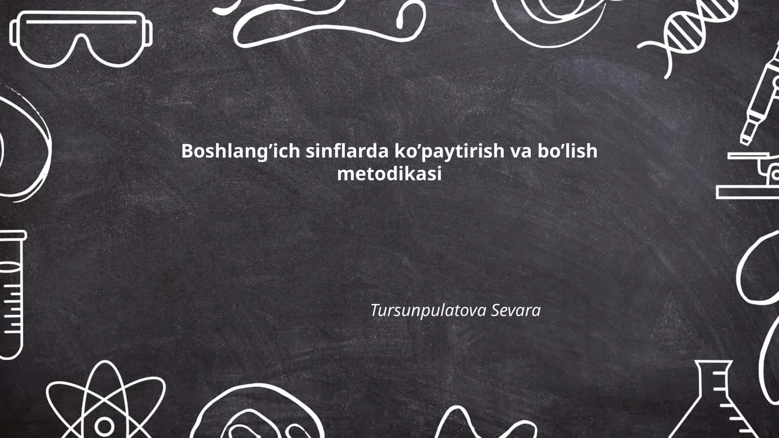 Ko'paytirish va bo'lish metodikasi