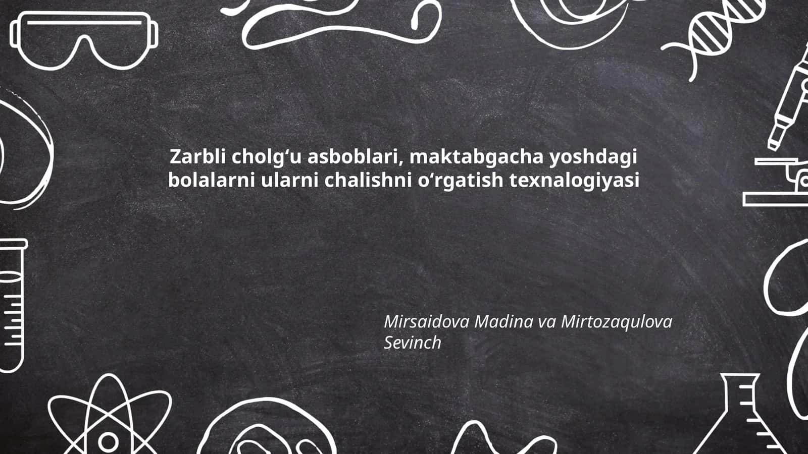 Zarbli cholgʻu asboblari, maktabgacha yoshdagi bolalarni ularni chalishni oʻrgatish texnalogiyasi