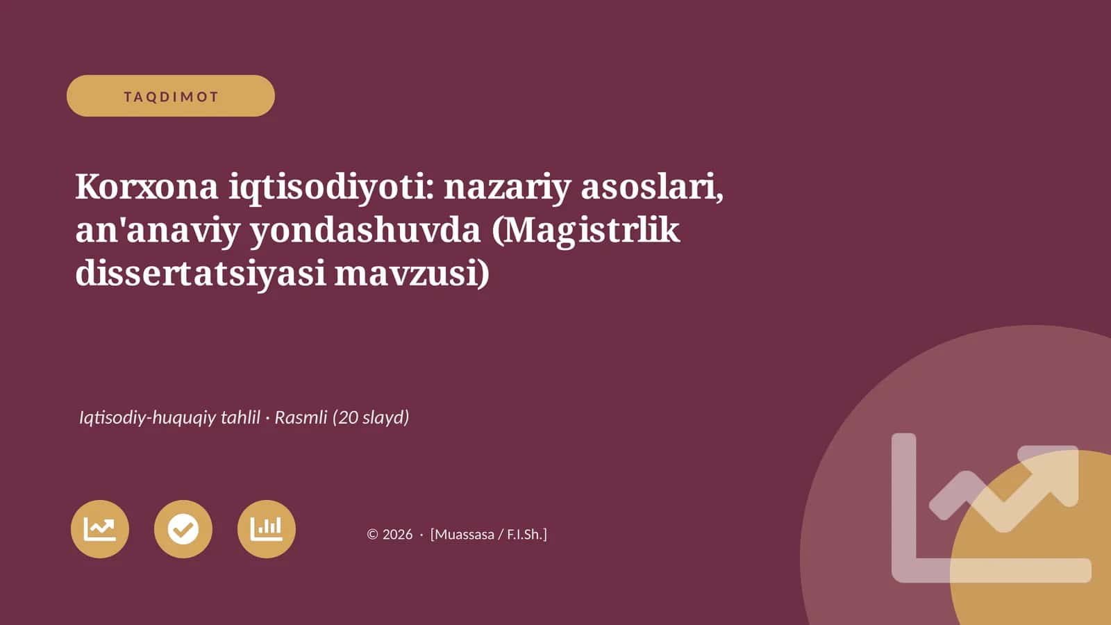 Korxona iqtisodiyoti: nazariy asoslari, an'anaviy yondashuvda (Magistrlik dissertatsiyasi mavzusi)