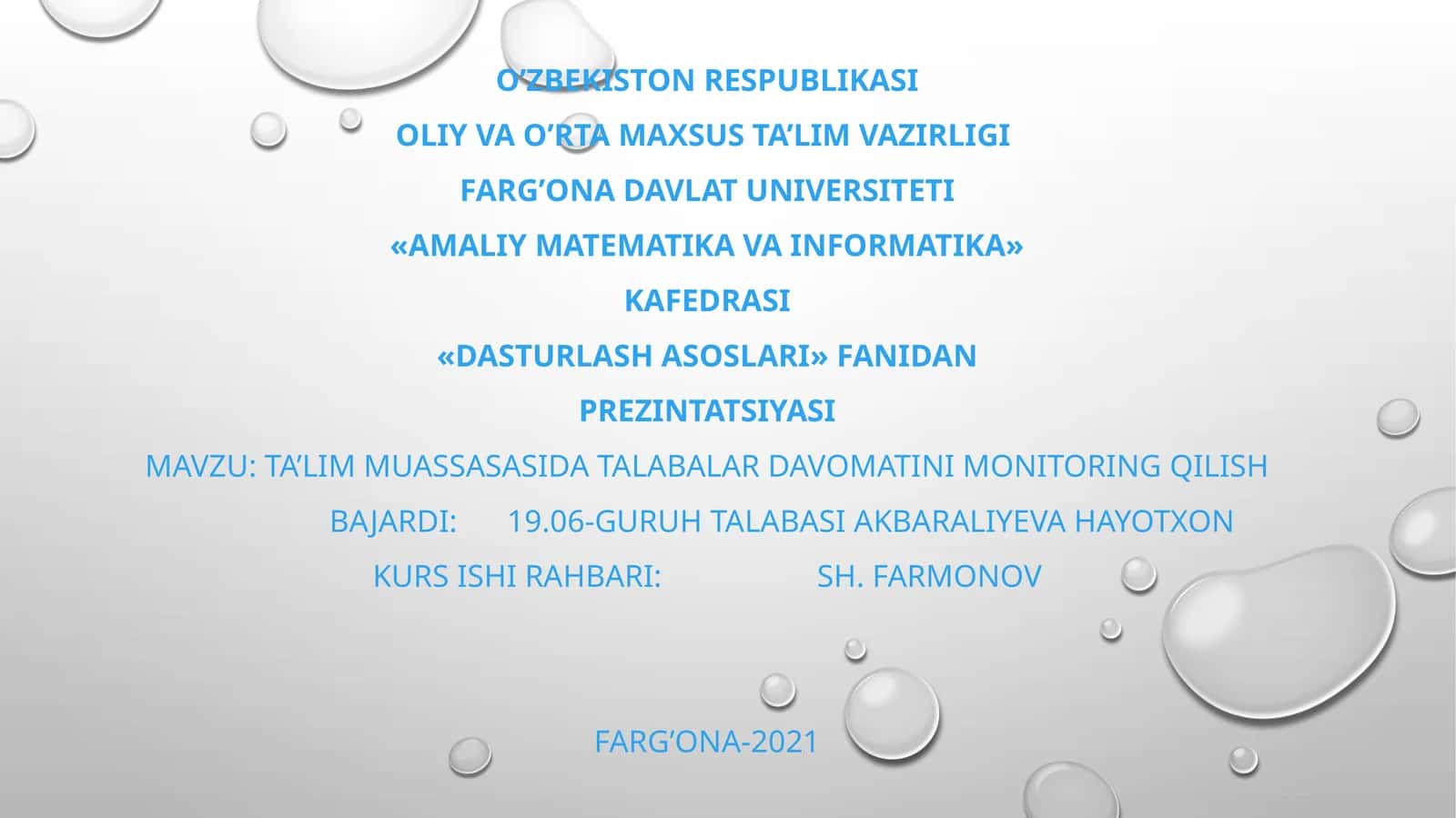 MAVZU: TA’LIM MUASSASIDA TALABALAR DAVOMATINI MONITORING QILISH