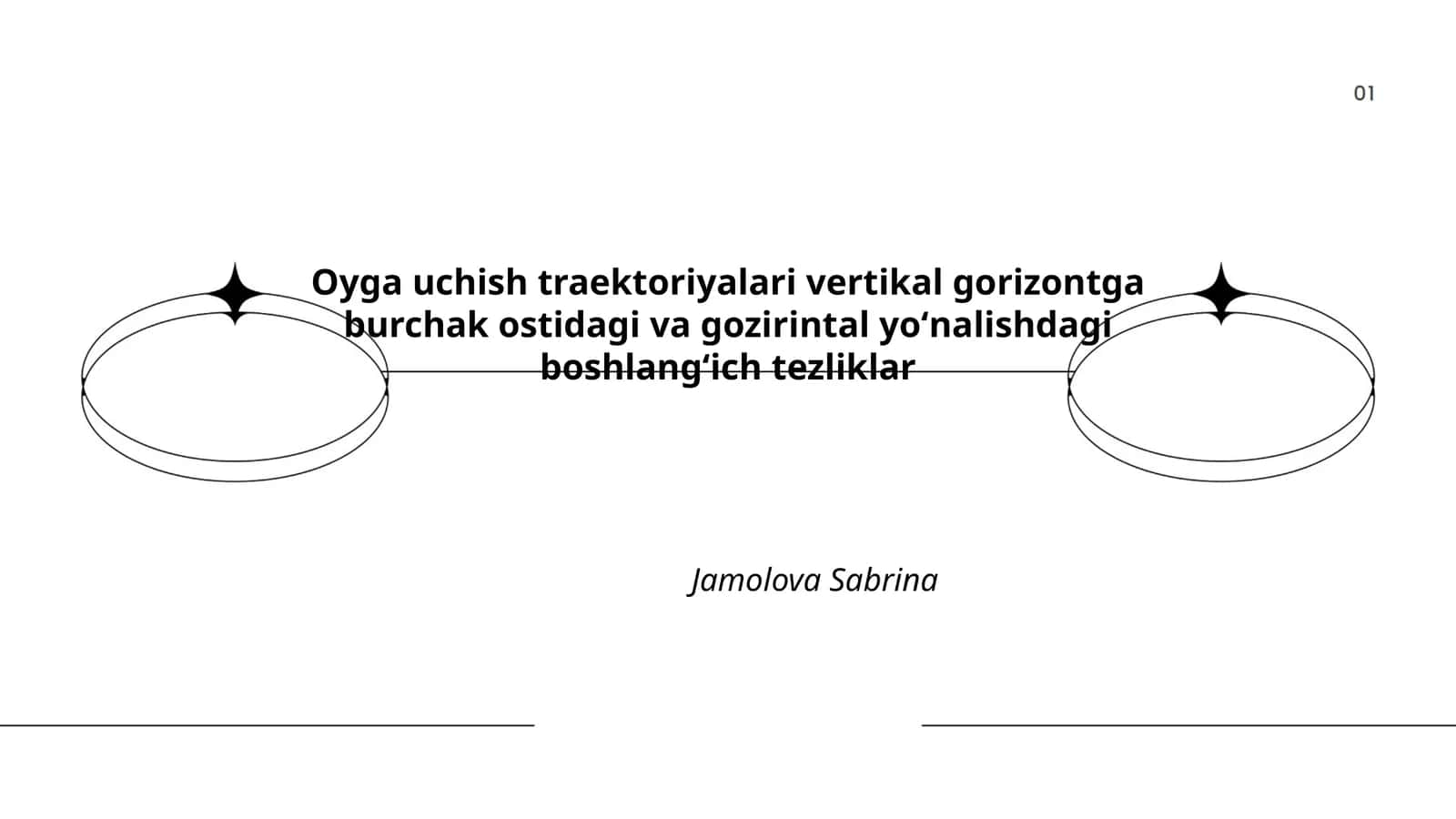 Oyga uchish traektoriyalari vertikal gorizontga burchak ostidagi va gozirintal yoʻnalishdagi boshlangʻich tezliklar