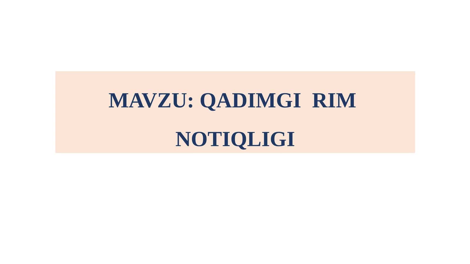 QADIMGI RIM NOTIQLIGI