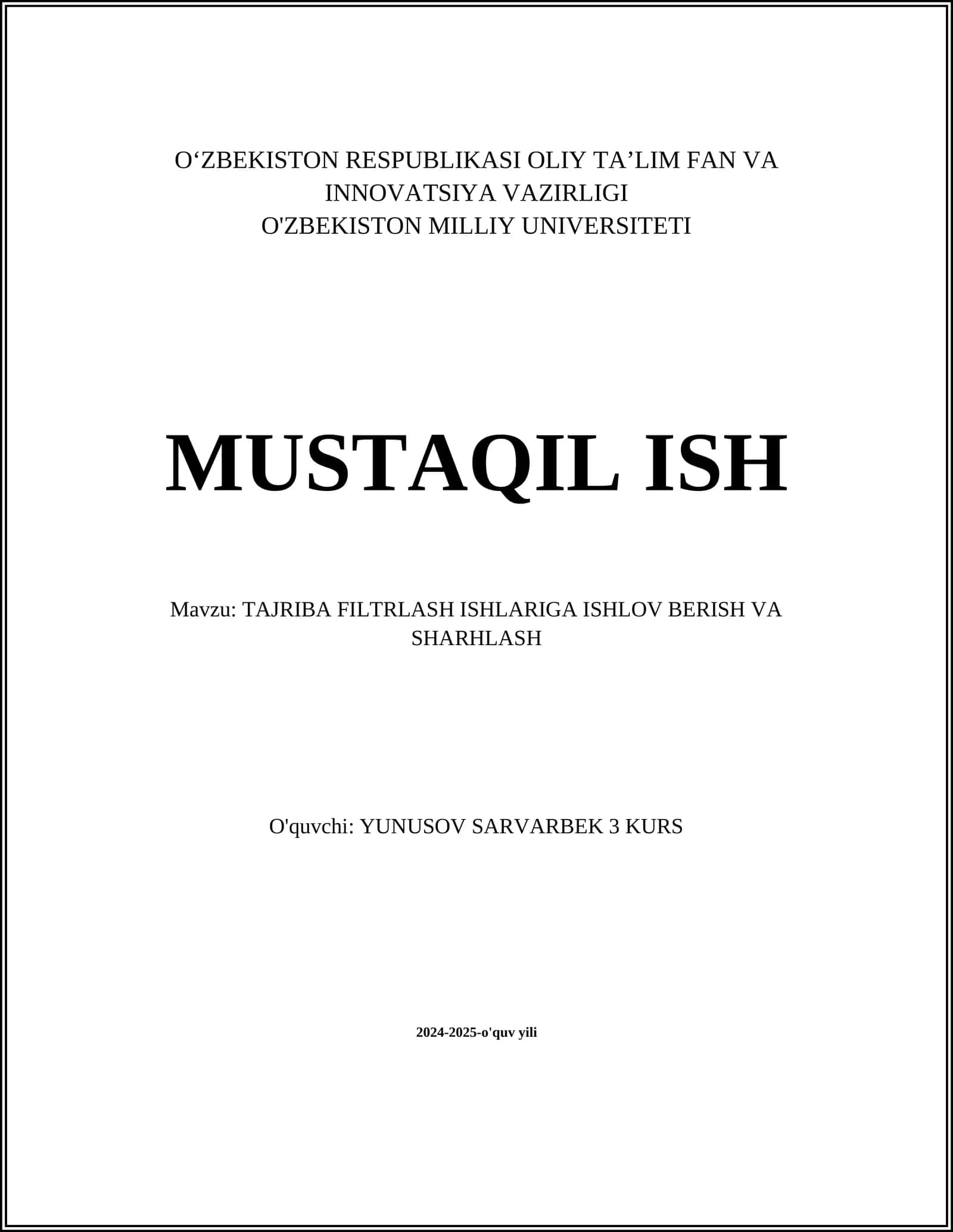 TAJRIBA FILTRLASH ISHLARIGA ISHLOV BERISH VA SHARHLASH