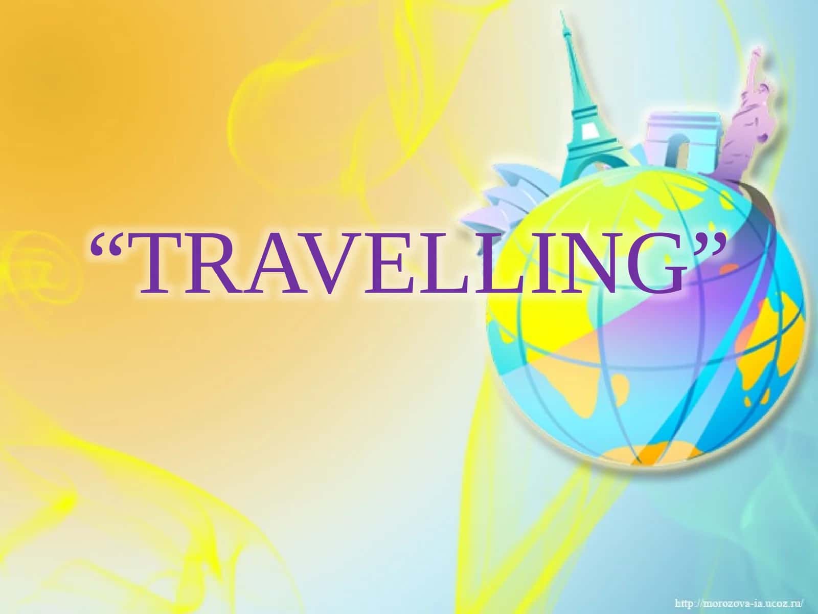 TRAVELLING