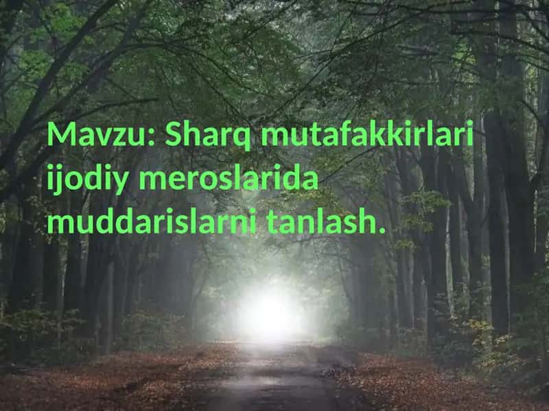 Sharq mutafakkirlari ijodiy meroslarida muddarislarni tanlash