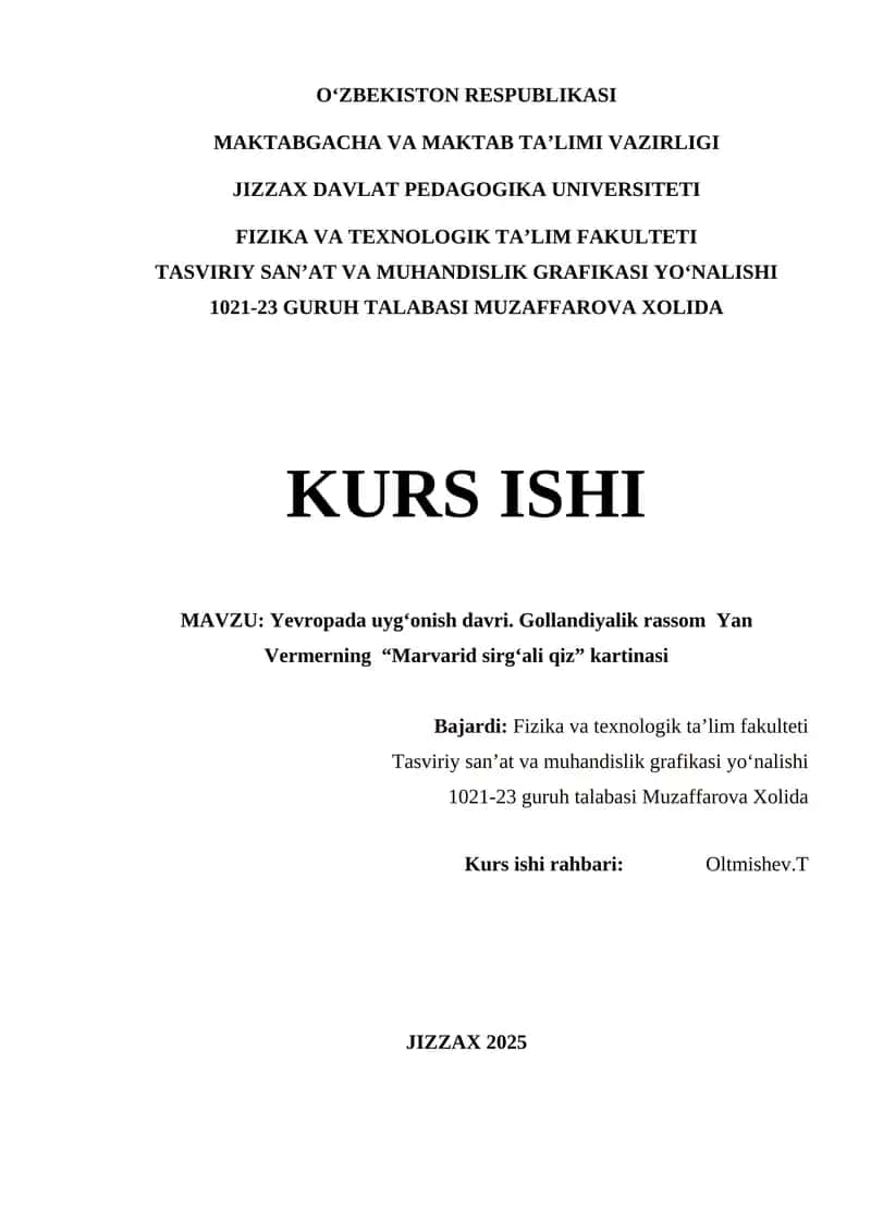 Yevropada uyg‘onish davri. Gollandiyalik rassom Yan Vermerning “Marvarid sirg‘ali qiz” kartinasi