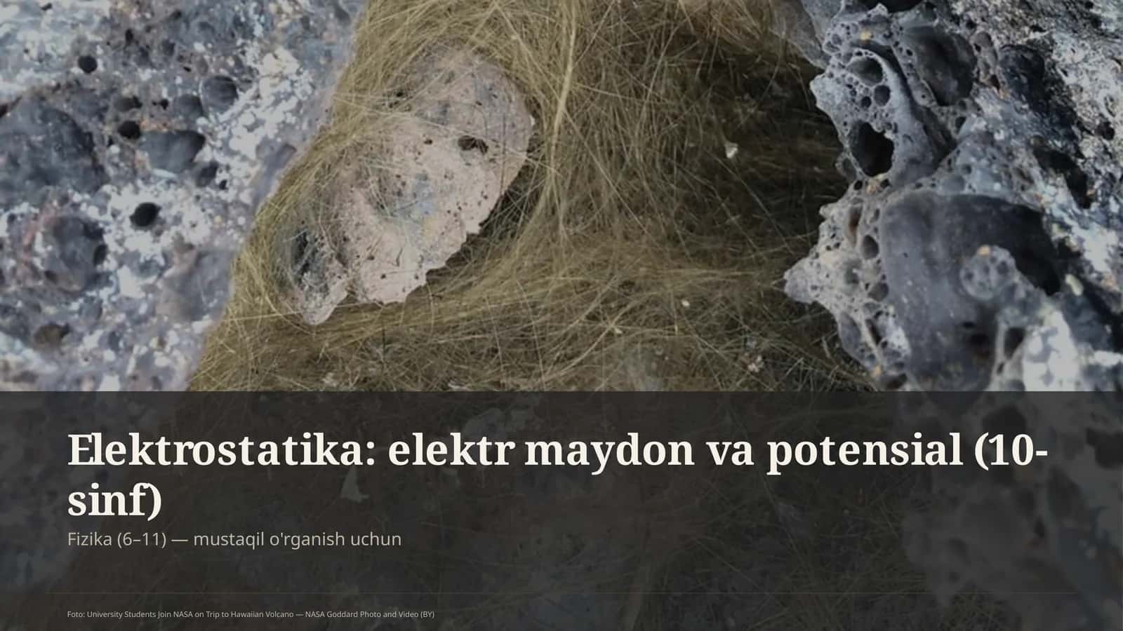 Elektrostatika: elektr maydon va potensial (10-sinf)