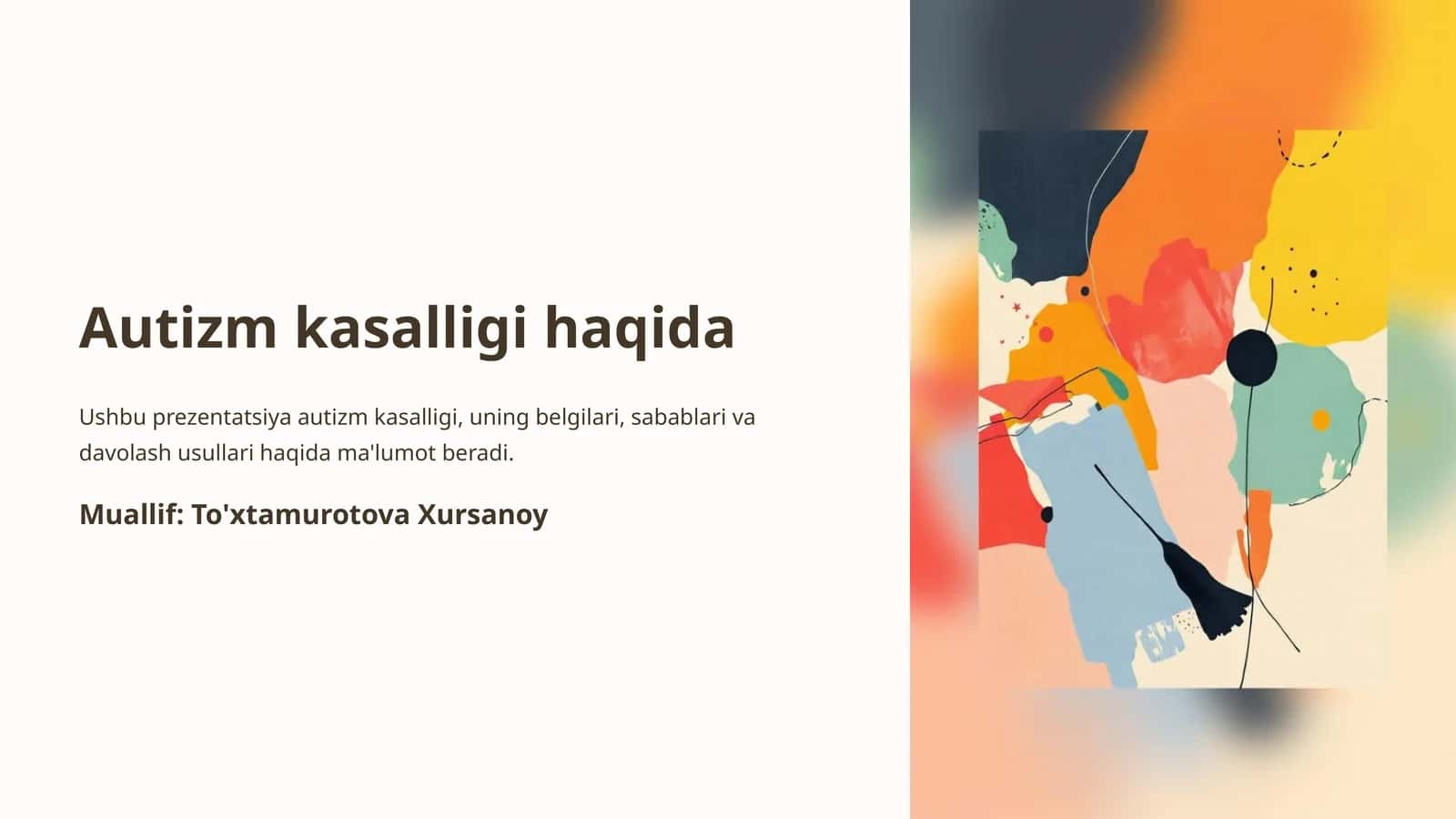 Autizm kasalligi haqida