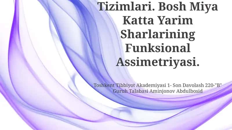 Organizmgi Signal Tizimlari. Bosh Miya Katta Yarim Sharlarining Funksional Assimetriyasi
